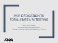 PA’S DEDICATION TO TOTAL STATE I/M TESTING Marlin “Skip” Wagner Pennsylvania Automotive Association Manager of Service Department Operations & Training.