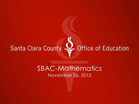 SBAC-Mathematics November 26, 2013. Outcomes Further understand DOK in the area of Mathematics Understand how the new SBAC assessments will measure student.