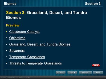 BiomesSection 3 Section 3: Grassland, Desert, and Tundra Biomes Preview Classroom Catalyst Objectives Grassland, Desert, and Tundra Biomes Savannas Temperate.