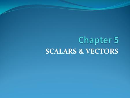 SCALARS & VECTORS. Physical Quantities All those quantities which can be measured are called physical quantities. Physical Quantities can be measured.