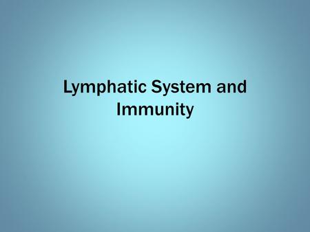 Lymphatic System and Immunity. Key Terms Lymph Lymph nodes Lymph vessels Lymphocytes Spleen Standard precautions Thoracic duct Tonsils Vaccination Natural.