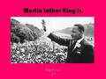 Martin Luther King Jr. Regan Lee 2 nd. Background knowledge Birthdate: January 15, 1929 Birthplace: Atlanta, GA Death date: April 4, 1968 Family makeup: