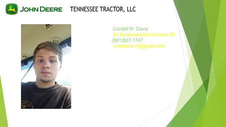 Cordell W. Davis 64 Buckstand Drive Atoka,TN (901)827-1747