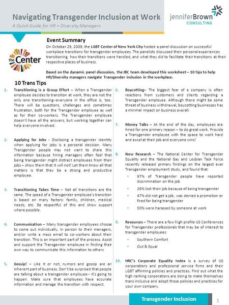 Transgender Inclusion Navigating Transgender Inclusion at Work 1.Transitioning is a Group Effort – When a Transgender employee decides to transition at.