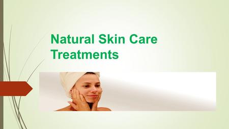 Natural Skin Care Treatments. Index  Protection from sun-damage Protection from sun-damage  Anti-Ageing Treatments Anti-Ageing Treatments  Acne Treatments.