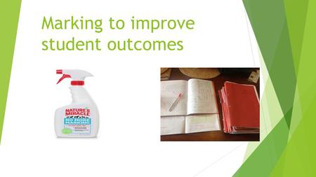 Marking to improve student outcomes. Marking and feedback – are they the same?  Marking is the annotating of a piece of written work, using words, symbols.