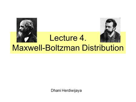 Lecture 4. Maxwell-Boltzman Distribution