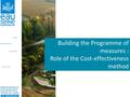 Building the Programme of measures : Role of the Cost-effectiveness method.