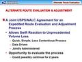 A Joint USPS/NALC Agreement for an Expedited Route Evaluation and Adjustment Process Allows Swift Reaction to Unprecedented Volume Loss –Quick, Simple,