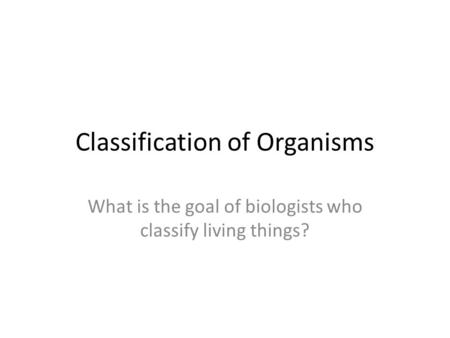 Classification of Organisms