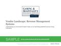 1Vendor Landscape: Revenue Management Systems Info-Tech Research Group Info-Tech Research Group, Inc. Is a global leader in providing IT research and advice.