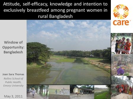 Attitude, self-efficacy, knowledge and intention to exclusively breastfeed among pregnant women in rural Bangladesh Window of Opportunity: Bangladesh Joan.