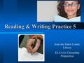 Reading & Writing Practice 5 from the Sutter County Library EL Civics Citizenship Preparation.