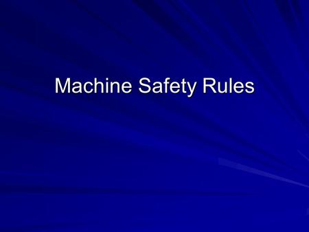 Machine Safety Rules. Miter Saw Instructor must be present when you are using this machine. Keep wood flat and against fence Hold down wood Do not remove.