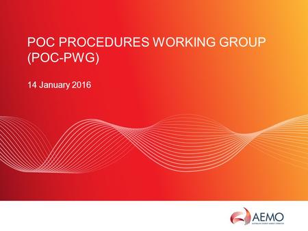 SLIDE 1 POC PROCEDURES WORKING GROUP (POC-PWG) 14 January 2016.