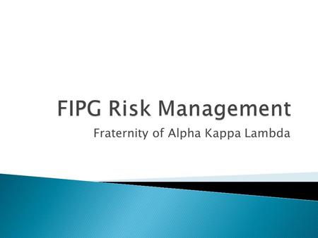 Fraternity of Alpha Kappa Lambda.  The possession, sale, use or consumption of ALCOHOLIC BEVERAGES, while on chapter premises or during a fraternity.