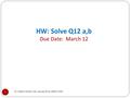 HW: Solve Q12 a,b Due Date: March 12 Dr. Hatem Elaydi, IUG, Spring 2016, ENGG 1305 1.