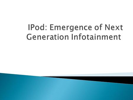  Introduction  The Issue  Background  Theorem  Analysis of Sales Figure for IPod  Impact of iPod On the Society  Conclusion  References.