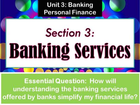 Section 3: Banking Services