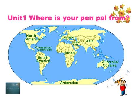 Unit1 Where is your pen pal from? China is a great country. Period 1.