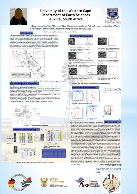 University of the Western Cape Department of Earth Sciences Bellville, South Africa. Acknowledgements: Chris Samakinde would like to thank Inkaba yeAfrica,