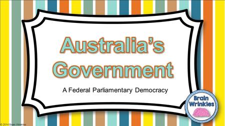 A Federal Parliamentary Democracy