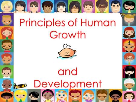 Principles of Human Growth and Development