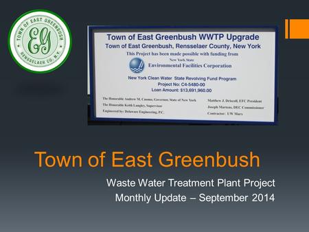 Town of East Greenbush Waste Water Treatment Plant Project Monthly Update – September 2014.