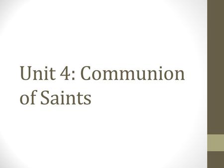 Unit 4: Communion of Saints. Who was in Jesus’ Community brainstorm.