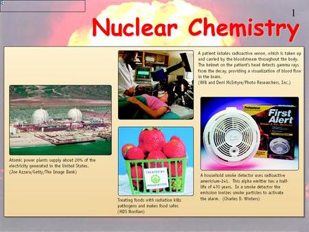 1 Nuclear Chemistry 2 Radioactivity One of the pieces of evidence for the fact that atoms are made of smaller particles came from the work of ________.