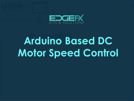 Arduino Based DC Motor Speed Control