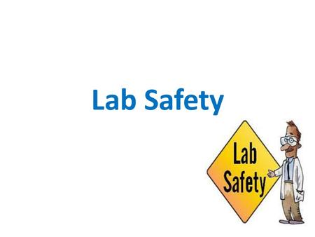 Lab Safety.