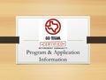 Program & Application Information. About The GO Texan Certified Retirement Community Program is a certification and promotion program provided by the.