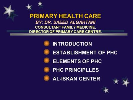 PRIMARY HEALTH CARE BY: DR