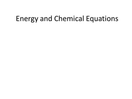 Energy and Chemical Equations