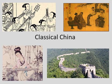 Classical China. The Zhou Dynasty -1,122 B.C.E. – 256 B.C.E. The rise of the Zhou Dynasty justified the fall of the previous Shang Dynasty and the role.