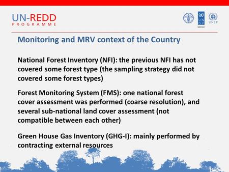 Monitoring and MRV context of the Country National Forest Inventory (NFI): the previous NFI has not covered some forest type (the sampling strategy did.