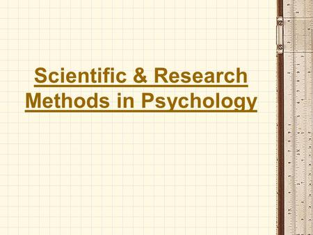 Scientific & Research Methods in Psychology. Initial Observation Media reports of victims who did not receive help…