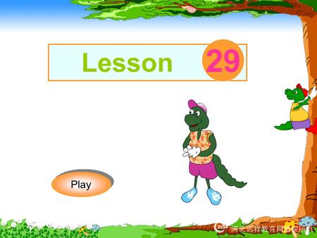 Play Lesson 29 昨天吃了那么多好吃的，应该 运动一下了吧。 What do you like to do? 你喜欢干什么呢？来选一 选吧。