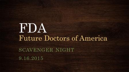 FDA Future Doctors of America SCAVENGER NIGHT 9.16.2015.