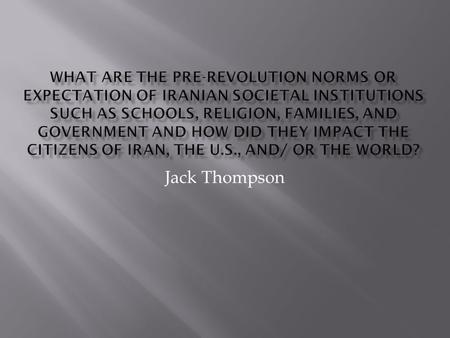 Jack Thompson.  Religion played a major role in the pre-revolution society.  Families lived in their fathers house  Birth and death rates were very.