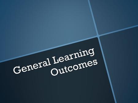 General Learning Outcomes. EXAMINER’S NOTES   Candidates may use a study, theory or general concepts derived from psychological research to describe.