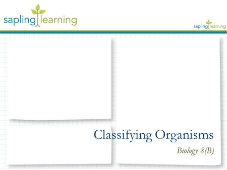 Classifying Organisms Biology 8(B). Levels of Taxonomy Kingdom Phylum Class Order Family Genus Species.