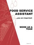 Lesson 3 T1 FOOD SERVICE …you are important ASSISTANT WORK AS A TEAM.