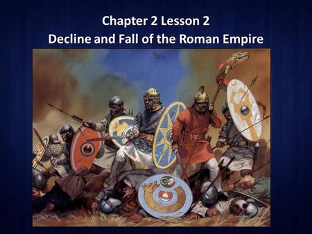 Decline and Fall of the Roman Empire