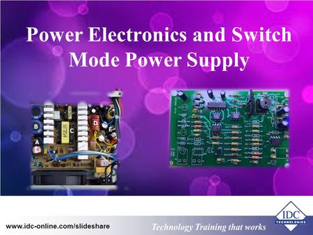 Power Electronics and Switch Mode Power Supply