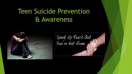 Teen Suicide Prevention & Awareness. Statistics…