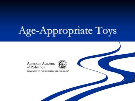 Age-Appropriate Toys. Newborn to l-year-old baby Choose brightly-colored, lightweight toys that appeal to your baby's sight, hearing and touch. Choose.