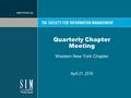 Quarterly Chapter Meeting Western New York Chapter April 21, 2016.