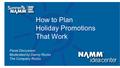 Course Title How to Plan Holiday Promotions That Work Panel Discussion Moderated by Danny Rocks The Company Rocks.